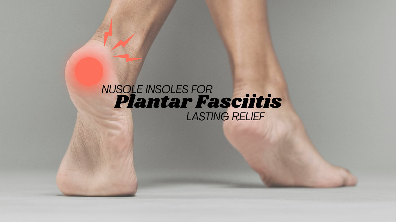 best insoles for plantar fasciitis australia nusole insoles